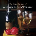 The Love Songs of Andrew Lloyd Webber only £9.99