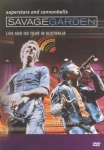 Savage Garden: Superstars And Cannonballs - Live And On Tour [DVD] [2002] only £12.99