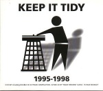 Keep It Tidy Vol.1: 1995-1998 only £9.99