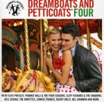 Dreamboats and Petticoats Four only £9.99