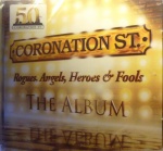 Coronation Street: Rogues, Angels, Heroes and Fools - The Album only £6.00