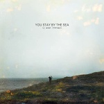 You Stay by the Sea only £6.99