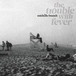 The Trouble With Fever only £6.00