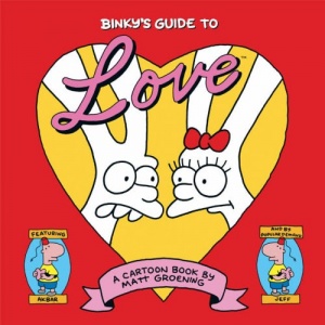 Binkys Guide to Love: A Little Book of Hell by Matt Groening