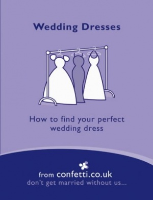 Wedding Dresses: How to Find Your Perfect Wedding Dress (Confetti)