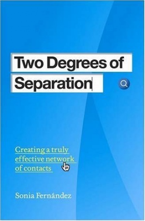 Two Degrees of Separation: Creating a truly effective network of contacts