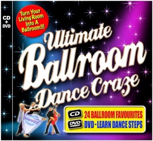 Ultimate Ballroom Dance Craze [CD + DVD]
