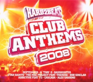 Hard2Beat Club Anthems 2008