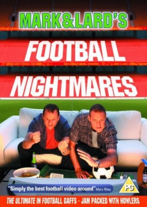 Mark & Lard: Football Nightmares [DVD]