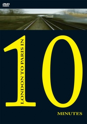 Eurostar - London to Paris in 10 Minutes [DVD]