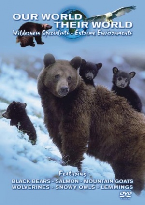 Our World Their World - Wilderness Specialists - Extreme Environments [DVD]