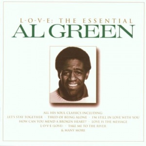 Love: the Essential Al Green - the Hit Songs & the Love Songs