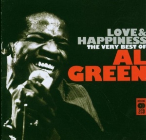 Love and Happiness: the Best of Al Green