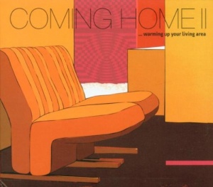 Coming Home Vol.2: ...Warming Up Your Living Area