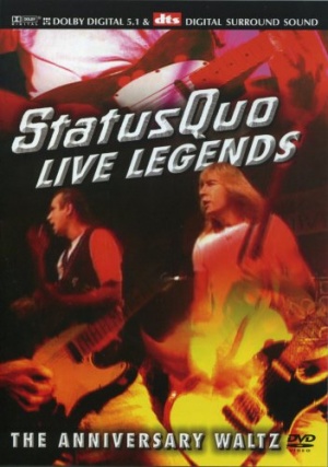 Status Quo: Live Legends - The Anniversary Waltz [DVD]