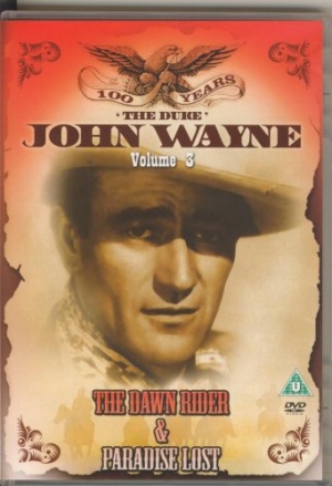 John Wayne The Dawn Rider and Paradise Lost