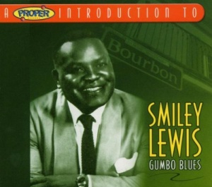 A Proper Introduction to Smiley Lewis: Gumbo Blues