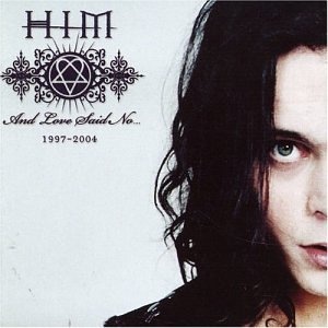 And Love Said No... The Best of HIM 1997-2004 [CD + DVD]