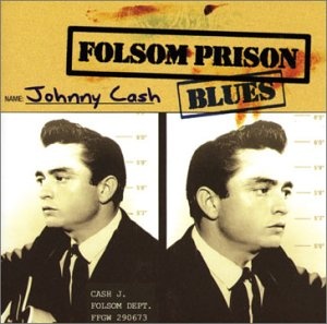 Folsom Prison Blues