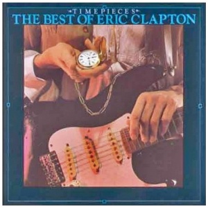 Time Pieces: The Best Of Eric Clapton