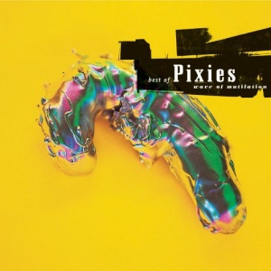 Wave of Mutilation - The Best of the Pixies