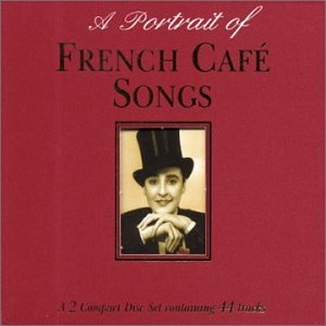 A Portrait of French Cafe Songs