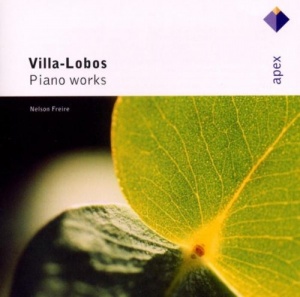Villa-Lobos : Prole Do Bebe, Rudepoema & As Tres Marias  -  Apex