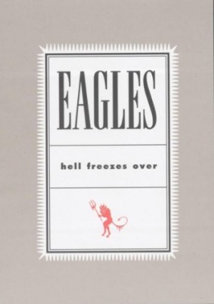 The Eagles - Hell Freezes Over [DVD]