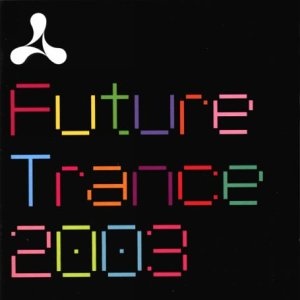 Cream - Future Trance 2003