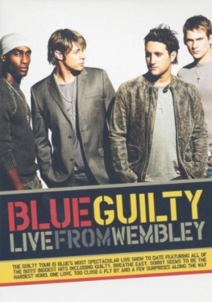 Blue: Guilty - Live at Wembley [DVD]