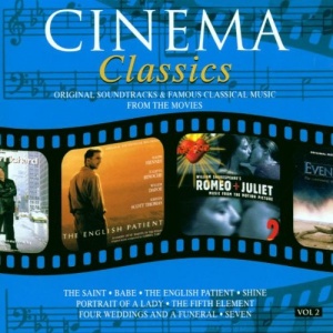 Cinema Classics: VOL 2;ORIGINAL SOUNDTRACKS & FAMOUS CLASSICAL MUSIC From THE