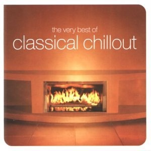 The Very Best of Classical Chillout