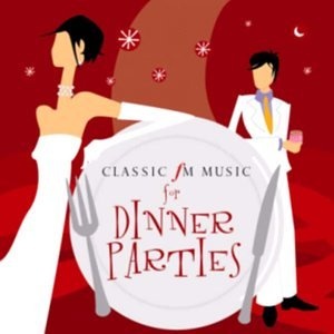 Classic FM - Music For Dinner Parties