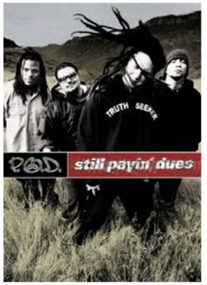 P.O.D.: Still Payin' Dues [DVD] [2002]