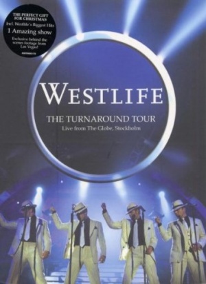 Westlife: the Turnaround Tour - Live from the Globe, Stockholm [DVD]