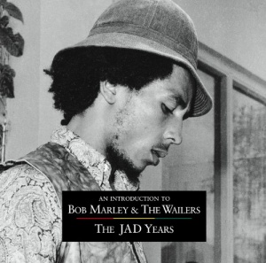 An Introduction To Bob Marley & The Wailers - The JAD years