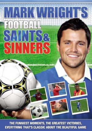 Mark Wright : Football Saints & Sinners [DVD]
