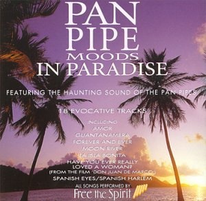 Pan Pipe Moods in Paradise