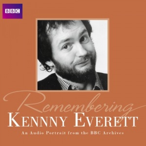 Remembering... Kenny Everett (BBC Audio)