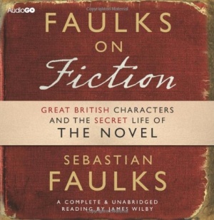 Faulks on Fiction (BBC Audio)