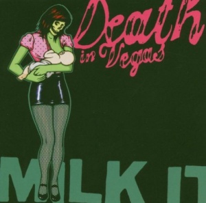 Milk It - The Best of Death In Vegas