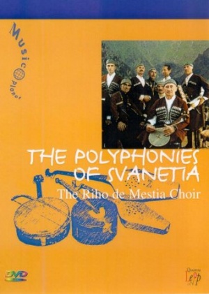 Riho de Mestia Choir - The Polyphonies Of Svanetia [2003] [DVD]