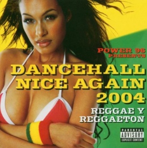 Power 96 Presents: Dancehall Nice Again 2004