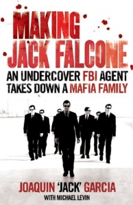 Making Jack Falcone: An Undercover FBI Agent Takes Down a Mafia Family