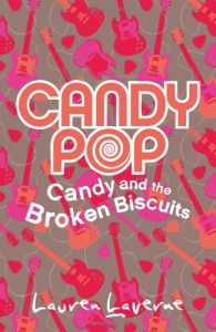 Candy and the Broken Biscuits (Candypop, Book 1)