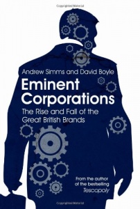 Eminent Corporations: The Rise and Fall of the Great British Brands