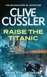 Raise the Titanic (Dirk Pitt Adventure Series Book 4)