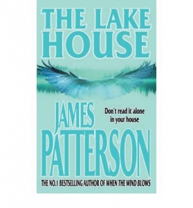 [(The Lake House)] [ By (author) James Patterson ] [May, 2004]