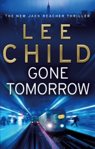 Gone Tomorrow (Jack Reacher, Book 13)