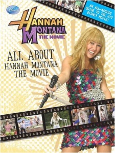 Disney All About: All About Hannah Montana (Hannah Montana the Movie)